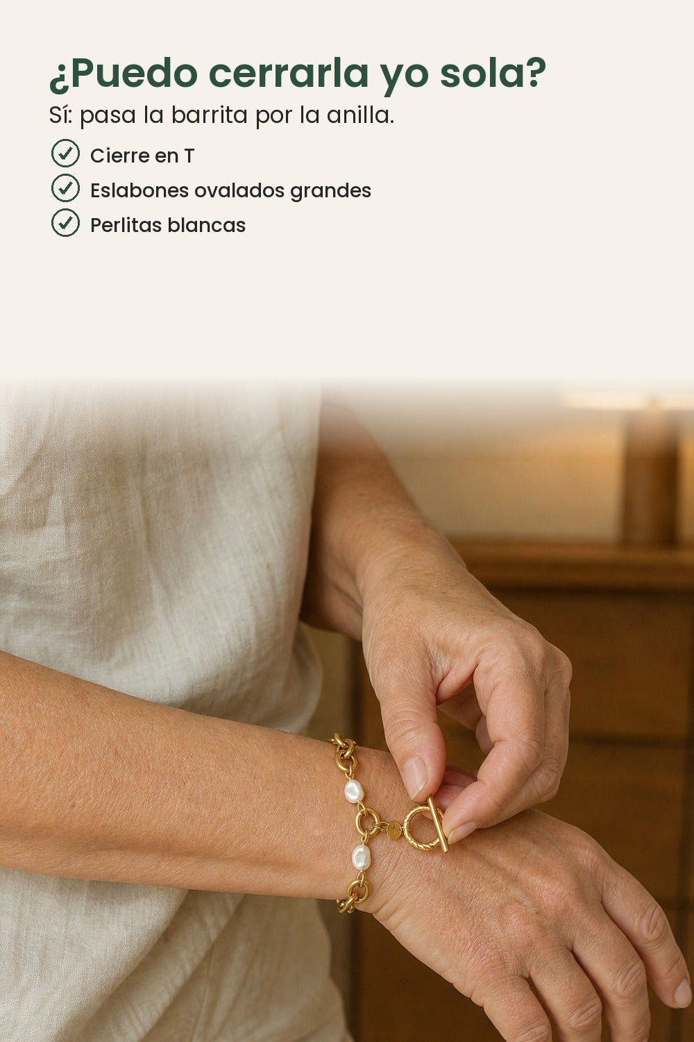 Pulsera de eslabones con perlas y cierre en T – ¿Puedo cerrarla yo sola? Sí: pasa la barrita por la anilla