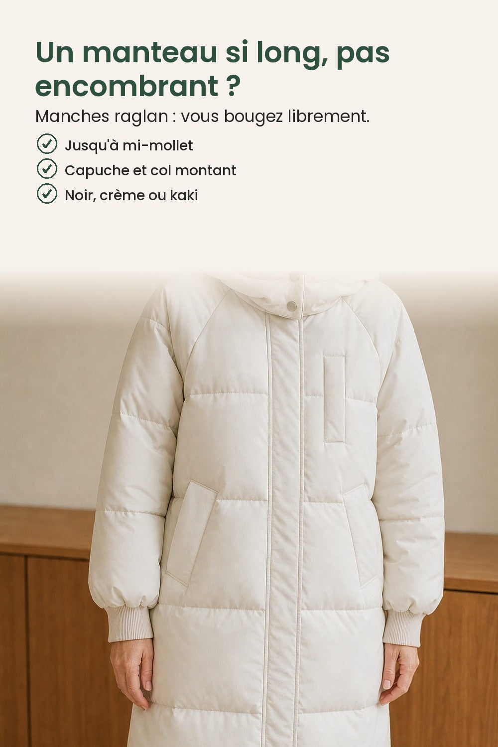 Manteau d’hiver long matelassé à capuche – un manteau si long, pas encombrant ? Manches raglan : vous bougez librement