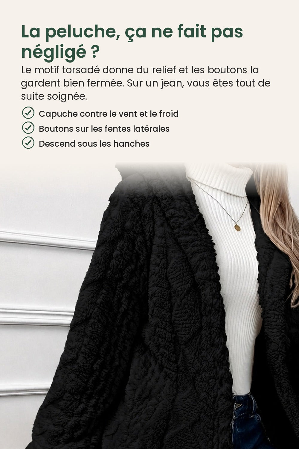 Veste en peluche à capuche et motif torsadé – la peluche, ça ne fait pas négligé ? Le motif torsadé donne du relief