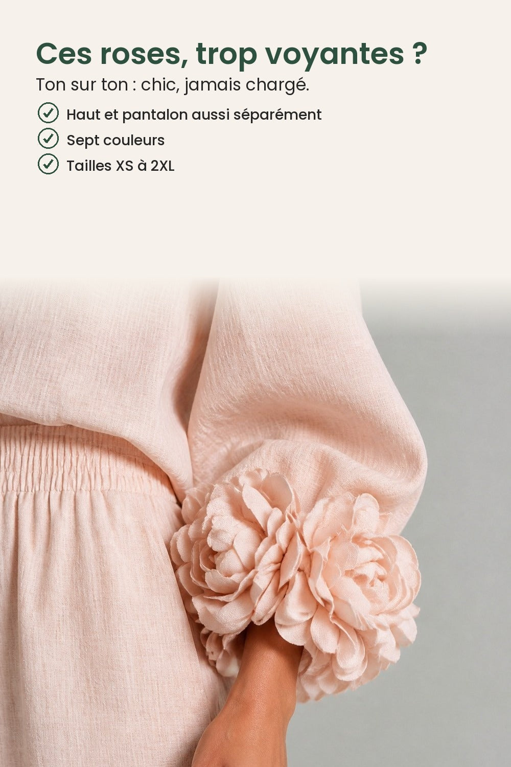 Ensemble deux pièces à poignets fleuris – ces roses, trop voyantes ? Ton sur ton, chic