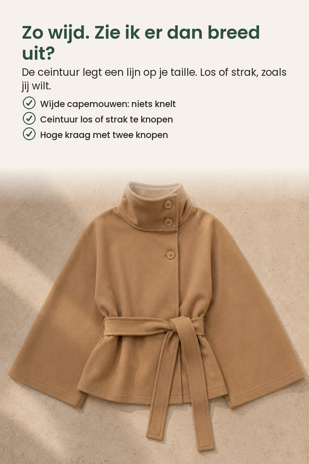 [nl] Cape-jas met staande kraag en ceintuur – zo wijd, zie ik er dan breed uit? De ceintuur legt een lijn op je taille